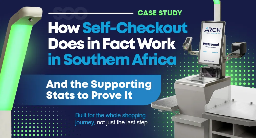 Self-Checkout Case Study - How it works in Southern Africa